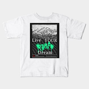 Grafitti Live Your Fake Dream Sarcastic Funny Good Kids T-Shirt